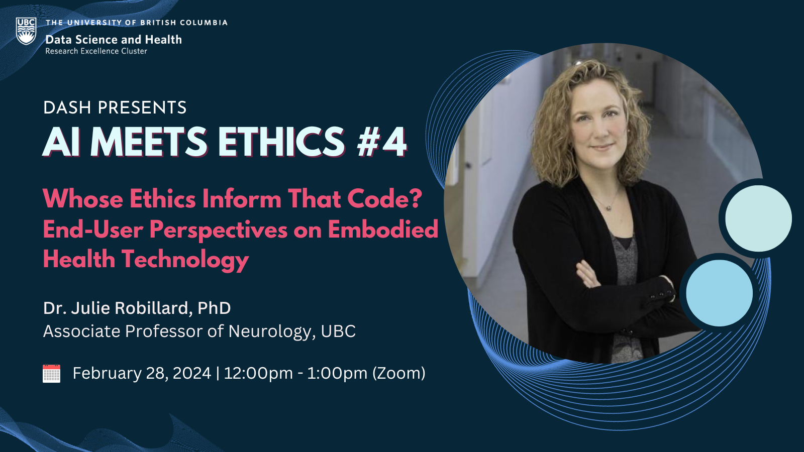 AI Meets Ethics Series: Dr. Julie Robillard | Edwin S.H. Leong Centre ...